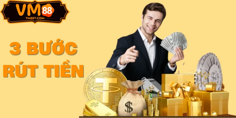 3 bước rút tiền VM88 về bank 